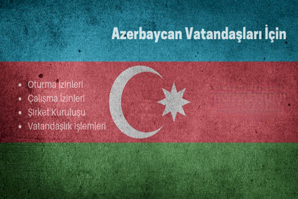Azerbaycan vatandaşları için türkiyede oturma izni